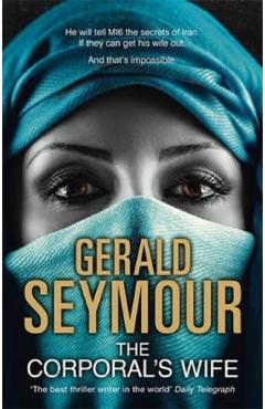 The Corporal\'s Wife - Gerald Seymour
