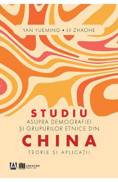 Studiu asupra demografiei si grupurilor etnice din China - Yan Yueming, Lv Zhaohe