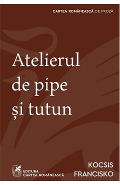 Atelierul de pipe si tutun - Kocsis Francisko