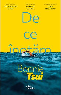 De ce inotam - Bonnie Tsui - PILOTBOOKS