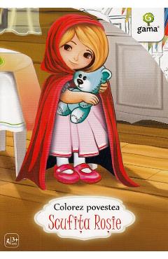 Scufita Rosie. Colorez povestea - GAMA