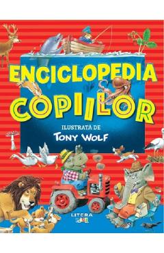 Enciclopedia copiilor - Tony Wolf