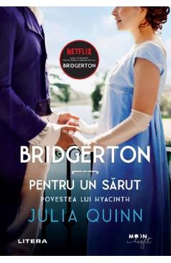 Bridgerton. Pentru un sarut - Julia Quinn