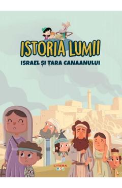 Istoria lumii. Israel si Tara Canaanului