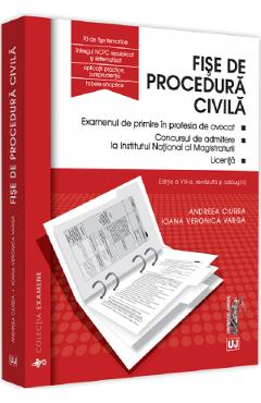 Fise de procedura civila Ed.8 - Andreea Ciurea, Ioana Veronica Varga