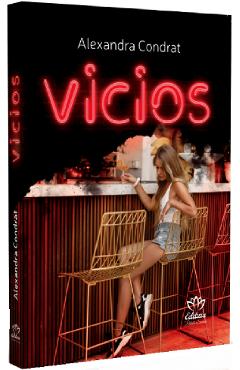 Vicios - Alexandra Condrat