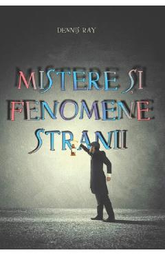 Mistere si fenomene stranii - Dennis Ray - DAKSHA