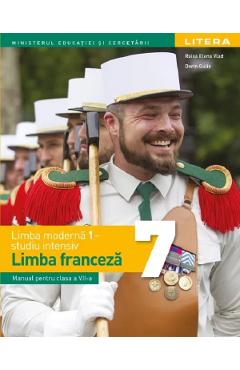 Limba franceza. Limba moderna 1: Studiu intensiv - Clasa 7 - Manual - Raisa Elena Vlad