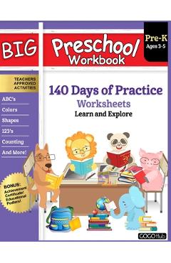 Big Preschool Workbook: Ages 3 - 5, 140+ Days of PreK Learning Materials, Fun Homeschool Curriculum Activities Help Pre K Kids Prep With Lette - Gogo Hub