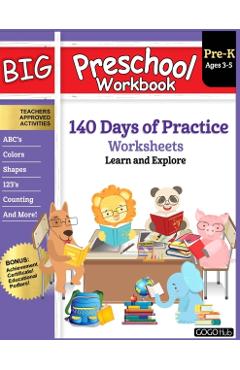 Big Preschool Workbook: Ages 3 - 5, 140+ Days of PreK Learning Materials, Fun Homeschool Curriculum Activities Help Pre K Kids Prep With Lette - Gogo Hub