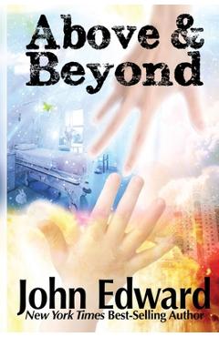 Above & Beyond - John Edward
