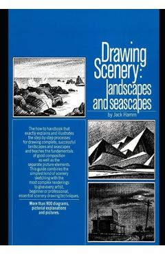 Drawing Scenery: Landscapes and Seascapes - Jack Hamm