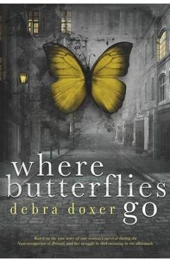 Where Butterflies Go - Pam Berehulke