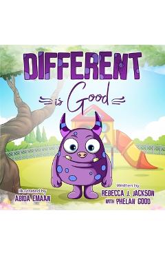Different is Good: A Cute Children\'s Picture Book about Racism & Diversity to help Teach your Kids Equality and Kindness - Phelan Good