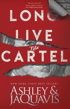 Long live the cartel - ashley & jaquavis
