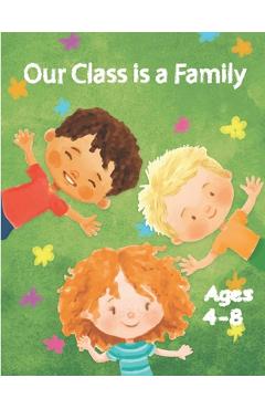 Our Class is a Family: Activity and Coloring Books for Kids Ages 4-8 - Achimed Edition