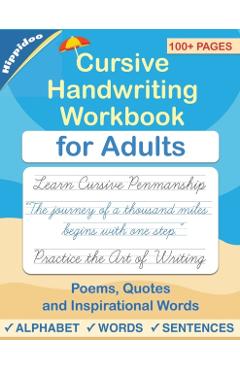Cursive handwriting workbook for Adults: Learn to write in Cursive, Improve your writing skills & practice penmanship for adults - Hippidoo