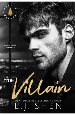 The Villain: A Billionaire Romance - L. J. Shen