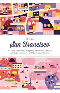 Citix60: San Francisco: 60 Local Creatives Show You the Best of the City - Victionary