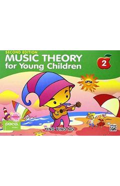 Music Theory for Young Children, Bk 2 - Ying Ying Ng