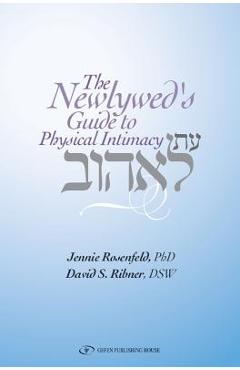 The Newlywed\'s Guide to Physical Intimacy - Jennie Rosenfeld
