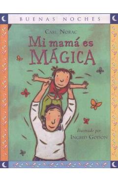 Mi Mam� Es M�gica - Carl Norac