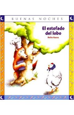 El Estofado del Lobo - Keiko Kasza