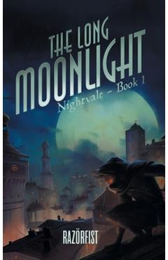 The Long Moonlight - Razor Fist