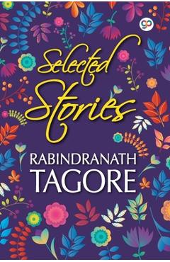 Selected Stories of Rabindranath Tagore - Rabindranath Tagore
