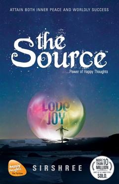The Source - Power Of Happy Thoughts (Latest Edition) - Sirshree