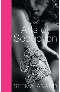The Art of Seduction (Pb) - Seema Anand
