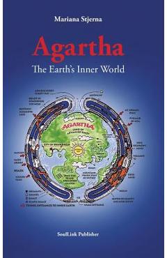 Agartha: The Earth\'s Inner World - Mariana Stjerna
