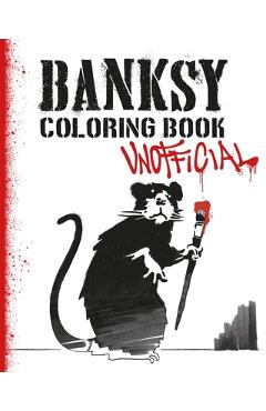 Banksy Coloring Book: Unofficial