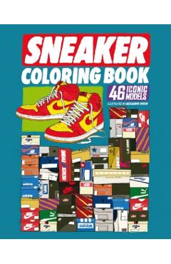 Sneaker Coloring Book: 46 Iconic Models - Alexander Rosso