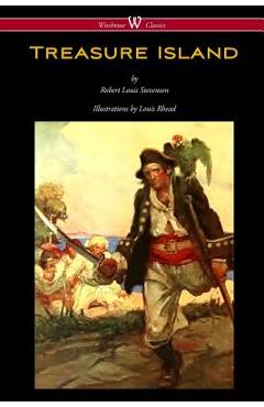 Treasure Island (Wisehouse Classics Edition - with original Illustrations by Louis Rhead) - Robert Louis Stevenson