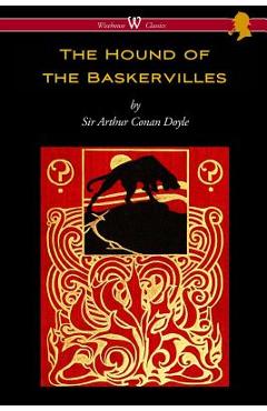 The Hound of the Baskervilles (Wisehouse Classics Edition) - Arthur Conan Doyle