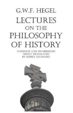 Lectures on the Philosophy of History