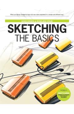 Sketching: The Basics - Koos Eissen
