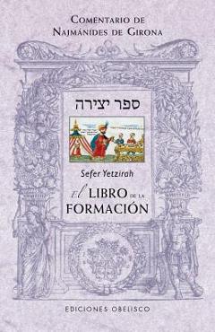 Sefer Yetzirah: El Libro de la Formacion - Najmanides De Girona