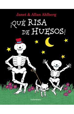 Que Risa de Huesos! - Allan Ahlberg