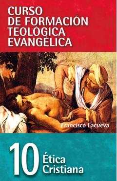 Cft 10 - �tica Cristiana - Francisco Lacueva