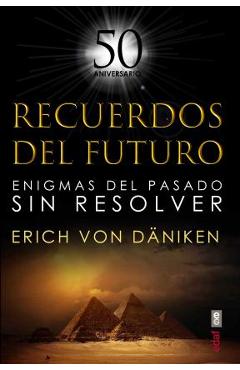 Recuerdos del Futuro - Eric Von Daniken
