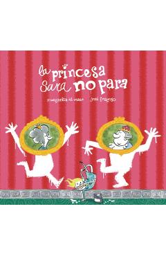 La Princesa Sara No Para - Margarita Del Mazo