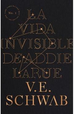 La Vida Invisible de Addie Larue - Victoria Schwab