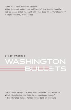 Washington Bullets - Vijay Prashad