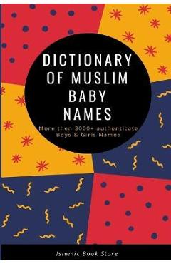 Dictionary of Muslim Baby Names - Islamic Book Store