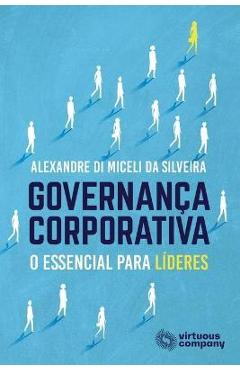 Governan&#65533;a Corporativa: O Essencial Para L&#65533;deres - Angela Rita Franco Donaggio
