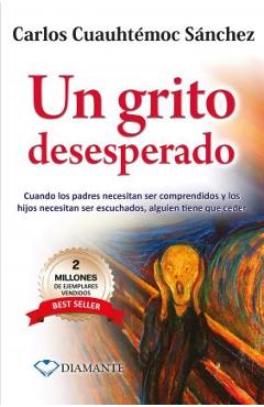 Un grito desesperado-pocket - carlos cuauhtemoc sanchez