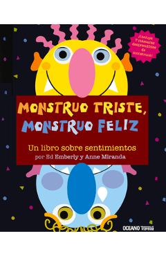 Monstruo Triste, Monstruo Feliz - Anne Miranda