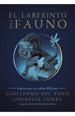 El Laberinto del Fauno / Pan's Labyrinth: The Labyrinth of the Faun - Guillermo Del Toro